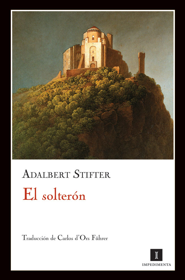 Portada de El solterón, de Adalbert Stifter