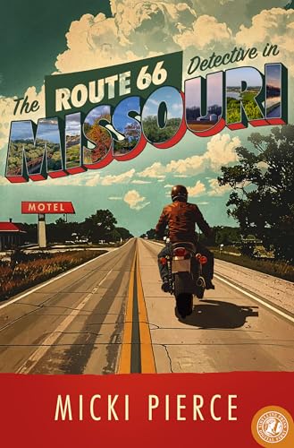 The Route 66 Detective in Missouri: The Route 66 Mystery Series (Kindle Edition)