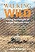 Walking Wild: Hiking the length of Kruger National Park