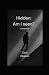 Hidden: Am I Seen?