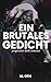 Ein brutales Gedicht: progressive dark romance (Die graue Linie 1) (German Edition)