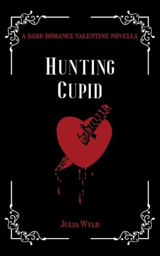 Hunting Cupid: A Valentine Novella (Kindle Edition)