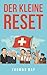 Der kleine Reset (Die Schwe...
