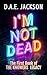 I'm Not Dead: A YA Paranorm...