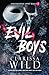 Evil Boys (Universidad Spine Ridge, #2)