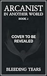 Arcanist in Anoth...