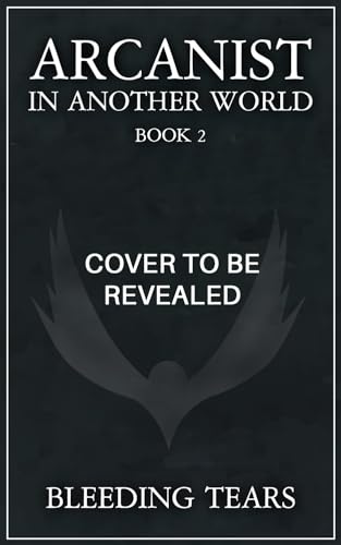Arcanist in Another World 2: A LitRPG Adventure (Kindle Edition)