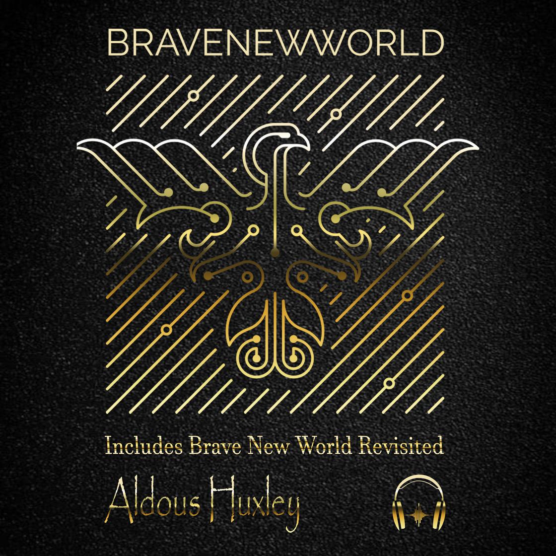 Brave New World Revisited