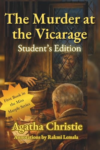 The Murder at the Vicarage, Student Edition: The First Miss Marple Mystery: A Guided Edition for Students