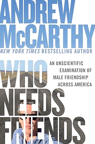 Who Needs Friends: An Unscientific Examination of Male Friendship Across America