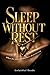 Sleep Without Rest by Unfaithful Deeds