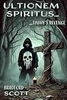 Ultionem Spiritus...
