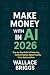 Make Money with AI in 2026:...
