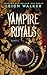 Vampire Royals 5: The Siege