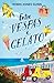Entre Vespas e Gelato (Amigas Pelo Mundo, #2)