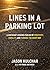 Lines in a Parking Lot: Leadership Lessons Fueled by Positivity, Humility, and Turning the Right Way