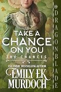 Take a Chance on You