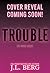 Trouble: A Friends To Lover...