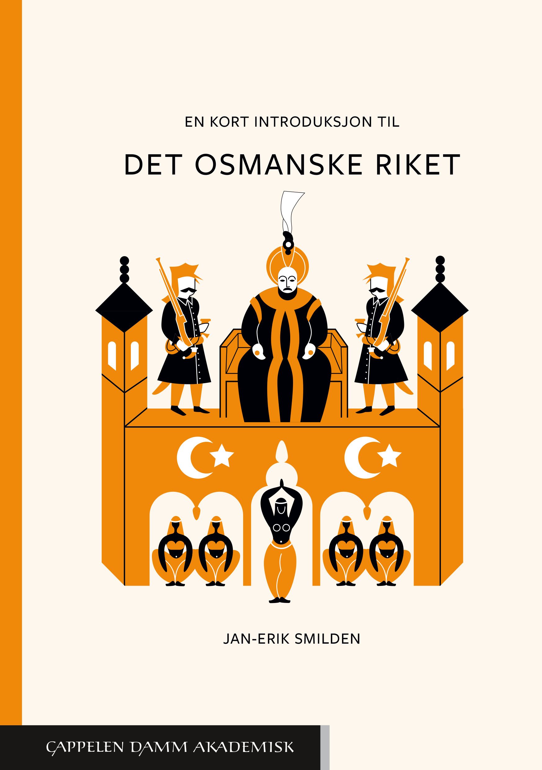 En kort introduksjon til Det osmanske riket (En kort introduksjon, #10)