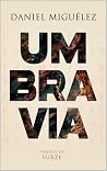 Umbravia by Daniel Miguélez Martínez