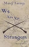 We Are Not Strang...