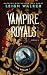 Vampire Royals 6: The Realm...