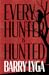 Every Hunter Is Hunted by Barry Lyga