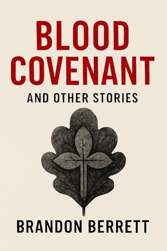 Blood Covenant & Other Stories (Kindle Edition)