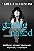 Getting Naked: A Warm, Cand...