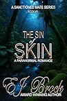 The Sin of Skin: ...