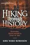 Hiking Through History: Hannibal, Highlanders & Joan of Arc