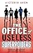 The Office of Useless Super...