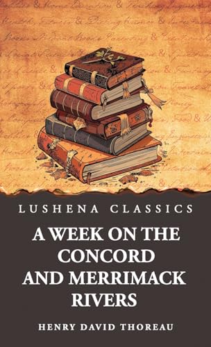 A Week on the Concord and Merrimack Rivers
