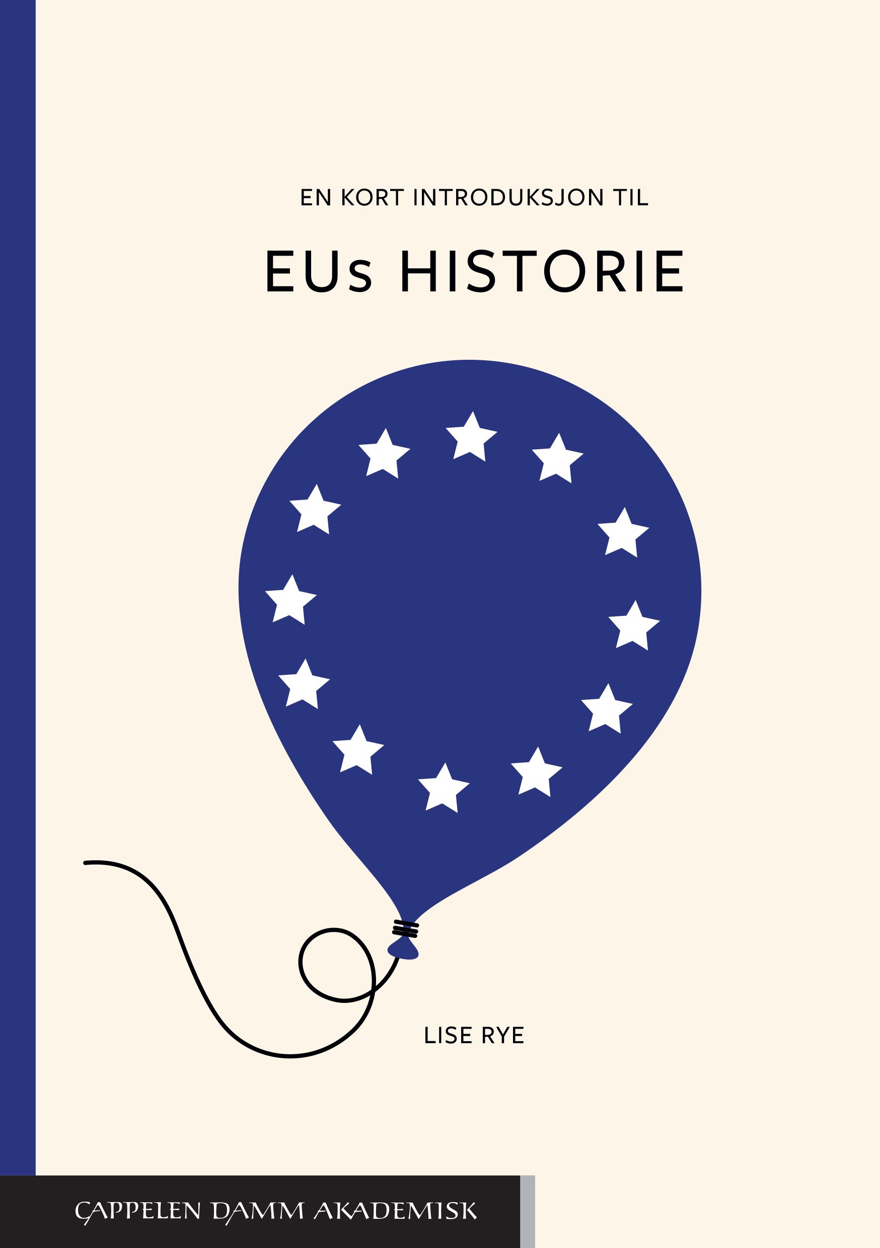 En kort introduksjon til EUs historie (En kort introduksjon, #12)