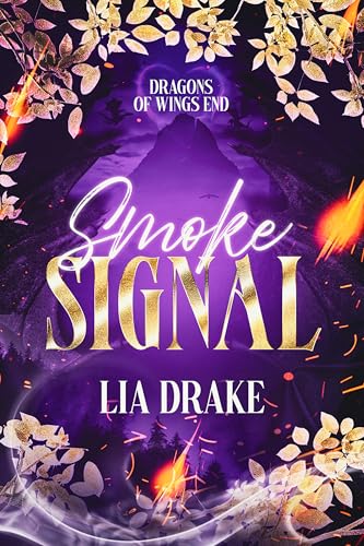 Smoke Signal: A Fated Mates Paranormal Romance (Dragons of Wings End)