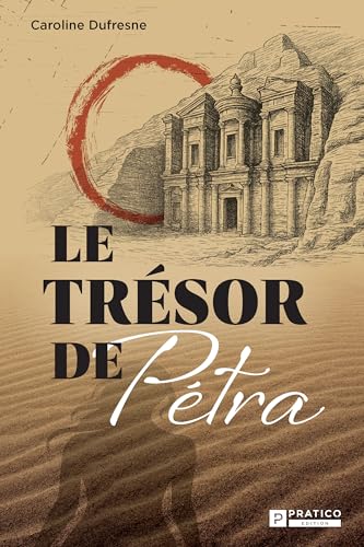Le trésor de Pétra (Kindle Edition)