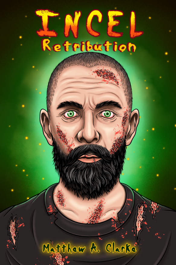 Incel Retribution (Paperback)