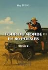 Tour du Monde en 80 Poèmes - Tome 2 by Guy Pujol