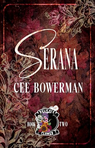 Serana: Delicate Flowers, Book 2 (Kindle Edition)