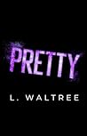 Pretty: An MM Second Chance Romance (King's Heart Book 2) Pretty: An MM Second Chance Romance (King's Heart Book 2)