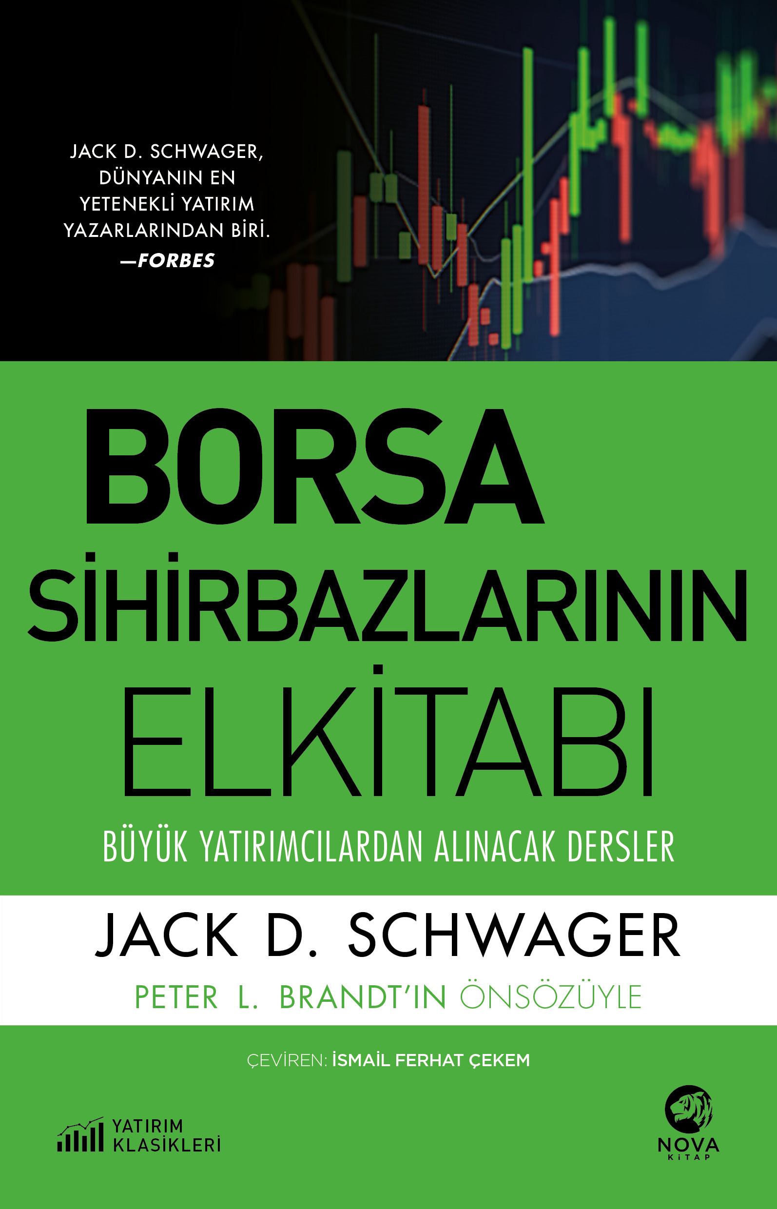 Borsa Sihirbazlarının Elkitabı: Büyük Yatırımcılardan Alınacak Dersler