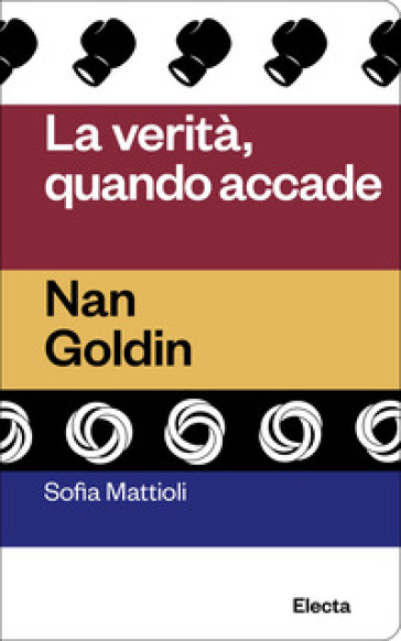 La verità quando accade. Nan Goldin (Paperback)