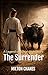The surrender: A legend of Sokon Matsumura (Short stories Book 5)