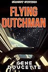 Flying Dutchman by Gene Doucette