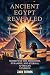 ANCIENT HISTORY OF EGYPT: S...