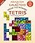 How to Finish Tetris: The U...