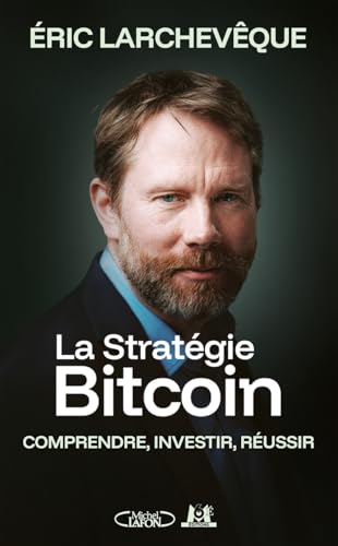 La Stratégie Bitcoin (Paperback)