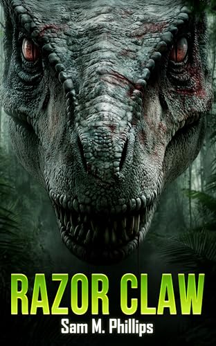 Razor Claw: A Prehistoric Thriller (Kindle Edition)