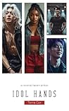 Idol Hands: A Rev...