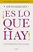 ¡Es lo que hay!: Entre la fragilidad y la fuerza de seguir (Spanish Edition)